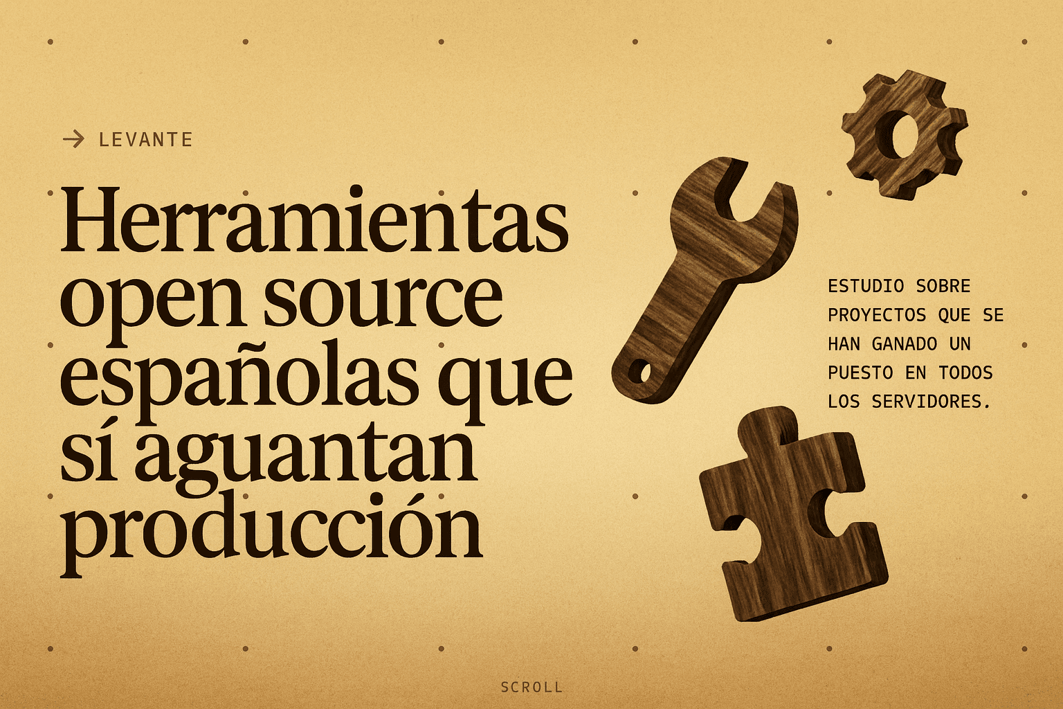Herramientas open source españolas que sí aguantan producción